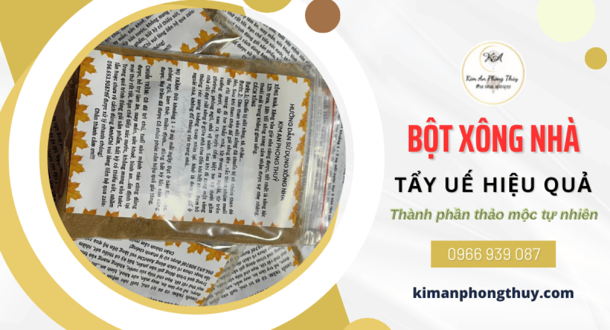 Mua bột xông nhà tẩy uế hiệu quả – Đến Kim An Phong Thuỷ